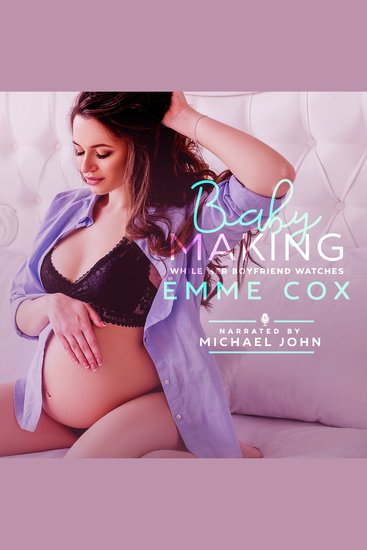 Baby Making While Her Boyfriend Watches - cover