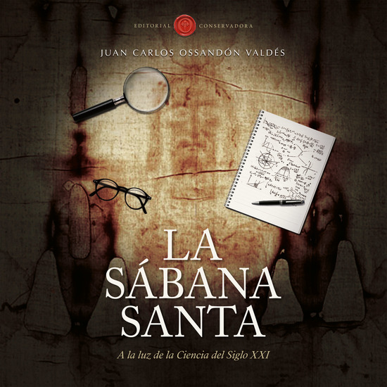 La Sábana Santa - A la luz de la ciencia del siglo XXI - cover