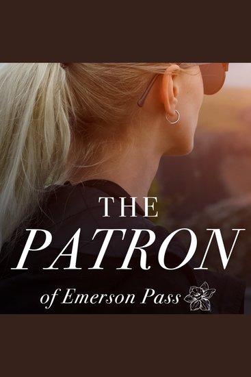The Patron - Emerson Pass Contemporaries Book Two - cover