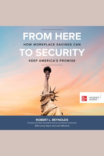 From Here to Security - How Workplace Savings Can Keep America's Promise - cover