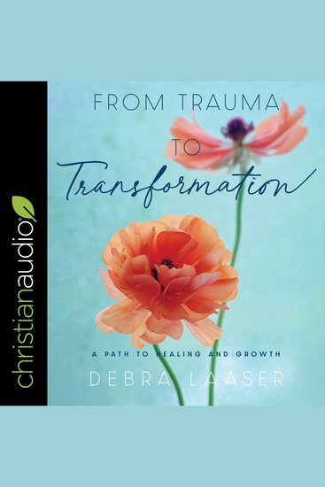 From Trauma to Transformation - A Path to Healing and Growth - cover