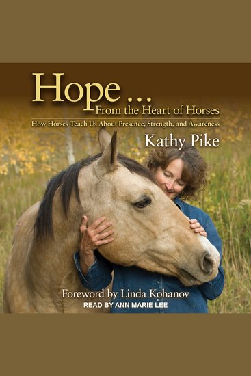 Hope From the Heart of Horses - How Horses Teach Us About Presence Strength and Awareness - cover