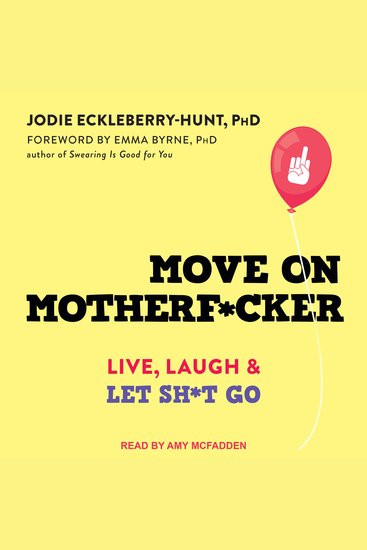 Move on Motherf*cker - Live Laugh and Let Sh*t Go - cover