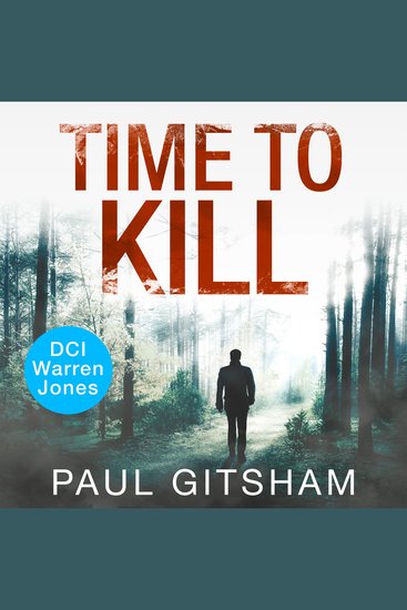 Time to Kill: A gripping crime thriller full of mystery and suspense (DCI Warren Jones Book 8) - cover