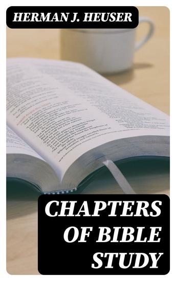 Chapters of Bible Study - A Popular Introduction to the Study of the Sacred Scriptures - cover