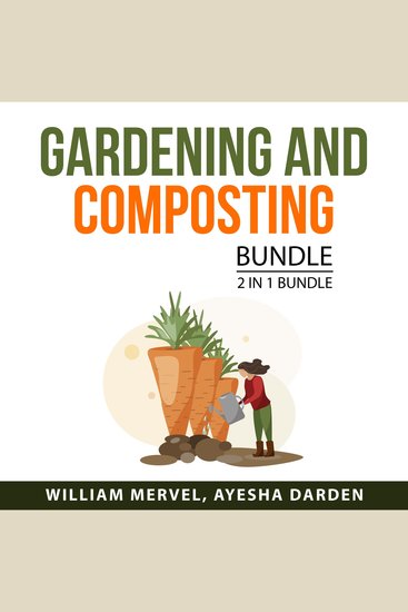 Gardening and Composting Bundle 2 in 1 Bundle: Compost Everything and Mind on Plants - cover