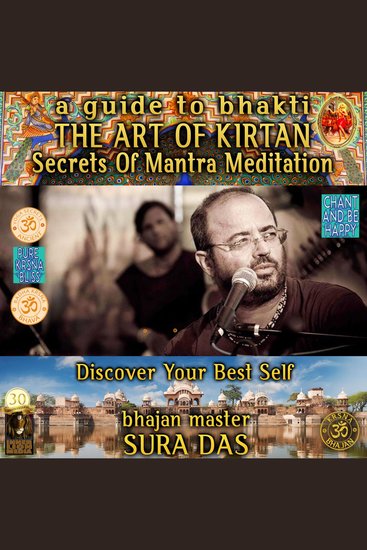 The Art Of Kirtan A Guide To Bhakti Secret Of Mantra Meditation - cover