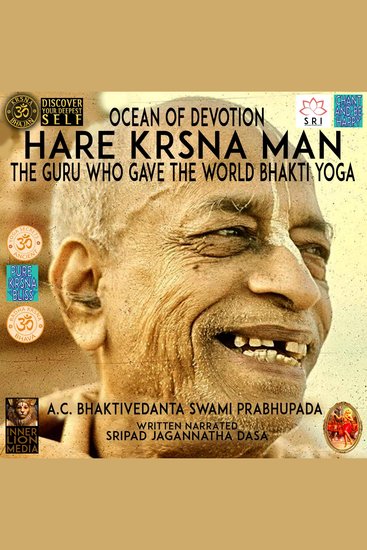 Ocean Of Devotion Hare Hrsna Man The Guru Who Gave The World Bhakti Yoga AC Bhaktivedanta Swami Prabhupada - cover