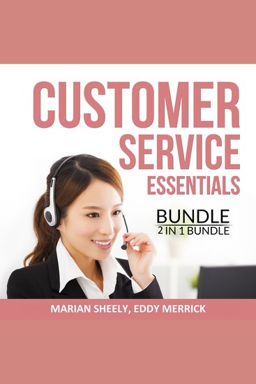 Customer Service Essentials Bundle 2 in 1 Bundle - Effective Customer Service and Art of Customer Service - cover