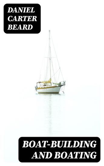 Boat-Building and Boating - cover