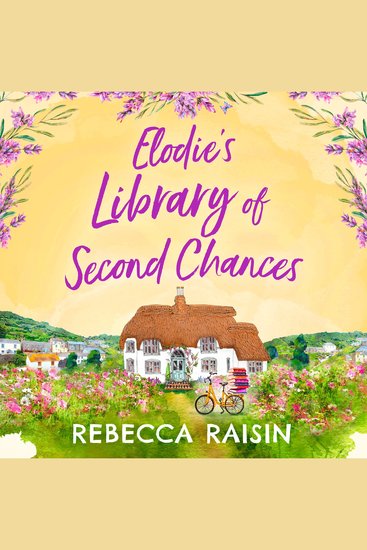 Elodie’s Library of Second Chances: A feel good laugh out loud summer romance - cover