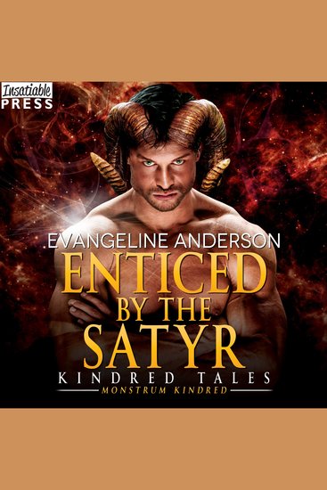 Enticed by the Satyr - A Novel of the Monstrum Kindred - cover
