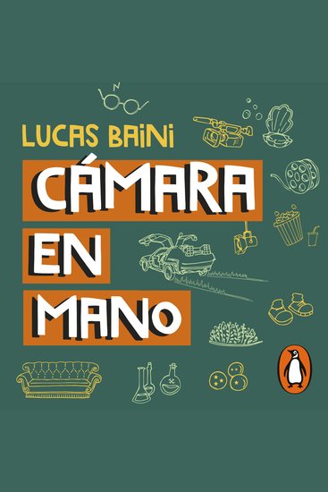 Cámara en mano - Relatos desde el backstage - cover