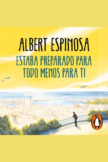 Estaba preparado para todo menos para ti - cover