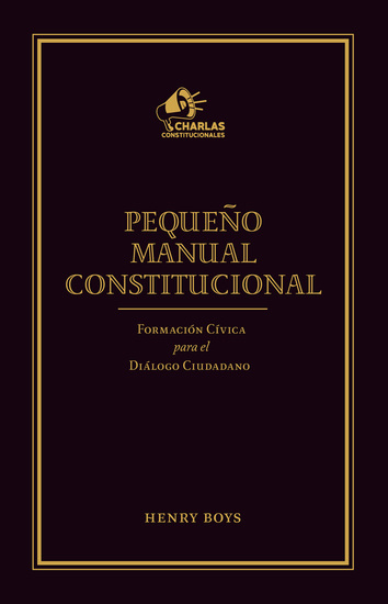 Pequeño Manual Constitucional - Formación cívica para el diálogo ciudadano - cover
