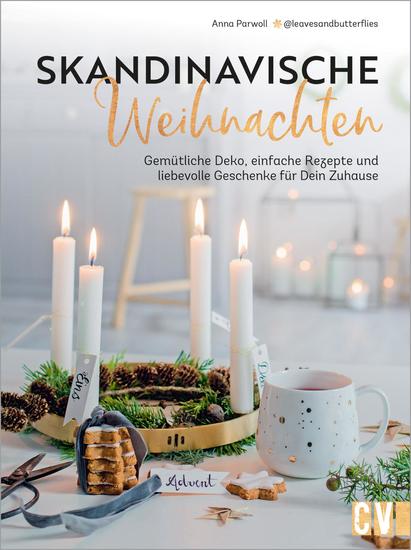Skandinavische Weihnachten - Gemütliche Deko einfache Rezepte und liebevolle Geschenke für Dein Zuhause - cover