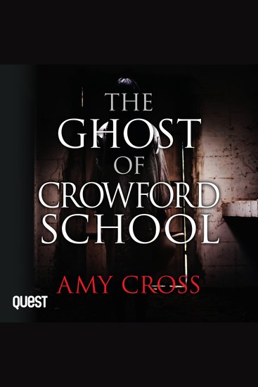 The Ghost of Crowford School - The Ghosts of Crowford Book 3 - cover