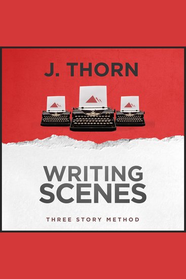 Three Story Method - Writing Scenes - cover