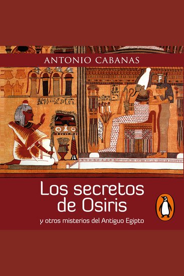 Los secretos de Osiris - y otros misterios del Antiguo Egipto - cover