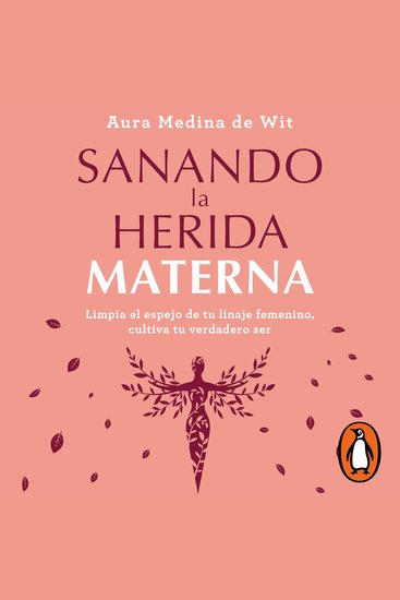 Sanando la herida materna - cover