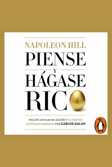 Piense y hágase rico - Edición completamente revisada y actualizada por Carlos Galán - cover