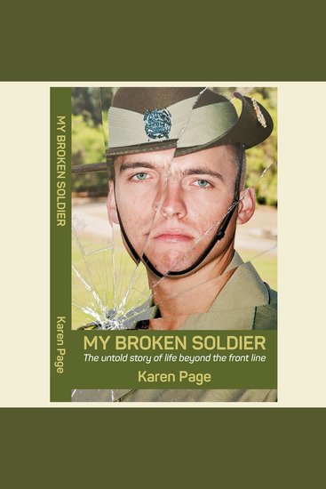 My Broken Soldier - The untold story of life beyond the front line - cover