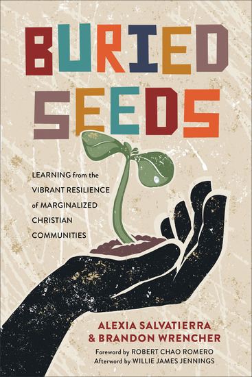 Buried Seeds - Learning from the Vibrant Resilience of Marginalized Christian Communities - cover