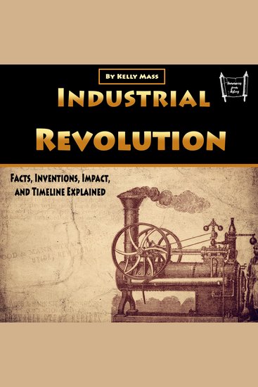 Industrial Revolution - Facts Inventions Impact and Timeline Explained - cover