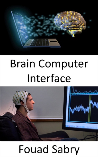 Brain Computer Interface - Controlling machines with your mind is now possible with these gadgets - cover