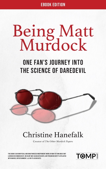 Being Matt Murdock - One Fan’s Journey Into the Science of Daredevil - cover