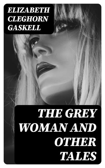 The Grey Woman and other Tales - cover