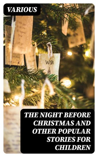 The Night Before Christmas and Other Popular Stories For Children - cover