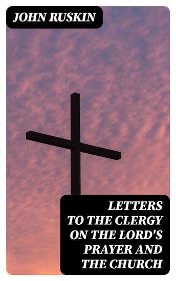 Letters to the Clergy on the Lord's Prayer and the Church - cover