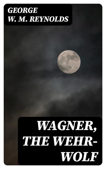 Wagner the Wehr-Wolf - cover