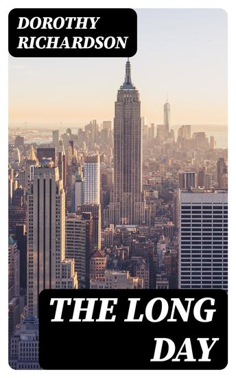 The Long Day - The Story of a New York Working Girl as Told by Herself - cover