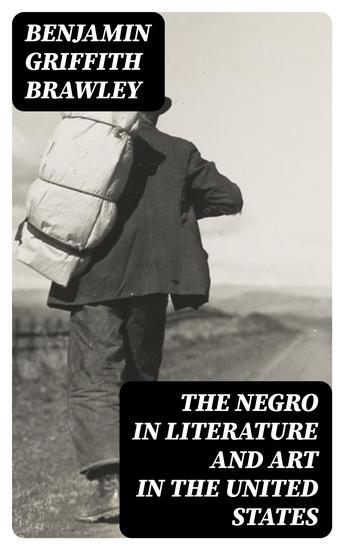 The Negro in Literature and Art in the United States - cover