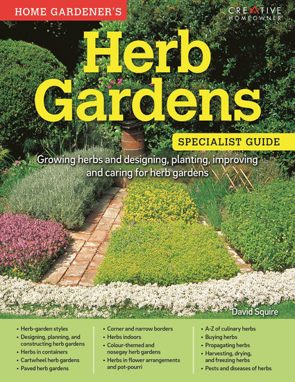 Herb Gardens: Specialist Guide - Growing herbs and designing planting improving and caring for herb gardens - cover