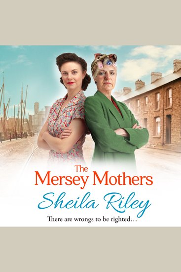 The Mersey Mothers - The gritty historical saga from Sheila Riley - cover