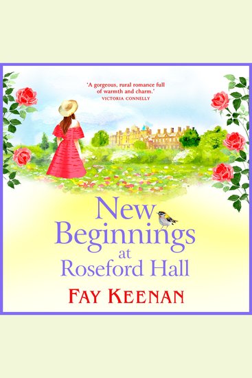 New Beginnings at Roseford Hall - Escape to the country for a heartwarming series from Fay Keenan - cover