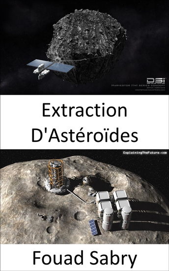 Extraction D'Astéroïdes - L'extraction d'astéroïdes sera-t-elle la prochaine course en or dans l'espace ? - cover