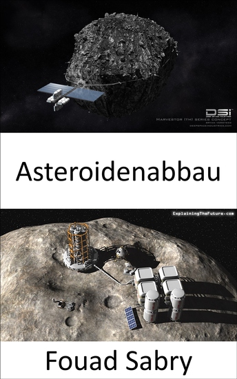 Asteroidenabbau - Wird der Abbau von Asteroiden das nächste goldene Rennen im Weltraum? - cover