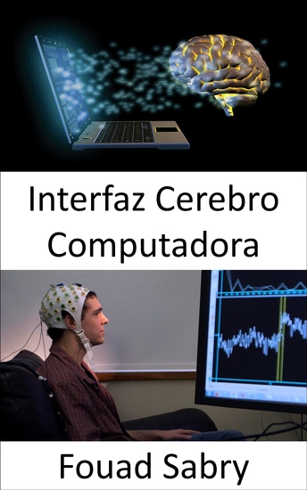 Interfaz Cerebro Computadora - Controlar máquinas con la mente ahora es posible con estos gadgets - cover