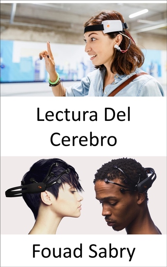 Lectura Del Cerebro - Cómo la seguridad nacional podría tener acceso a nuestros cerebros - cover