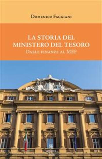 La storia del Ministero del Tesoro - Dalle finanze al MEF - cover