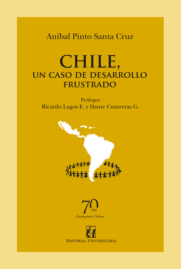 Chile un caso de desarrollo frustrado - cover