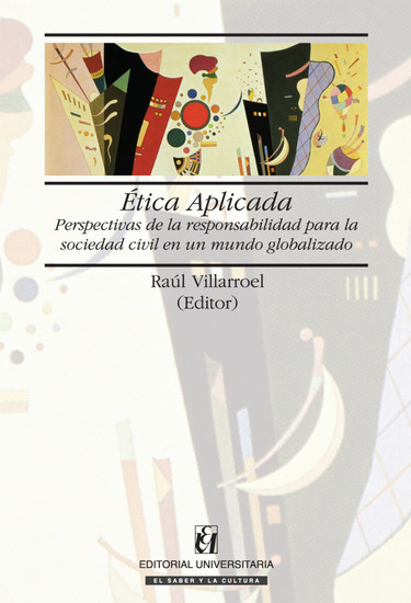 Ética Aplicada - Perspectivas de la responsabilidad para la sociedad civil de un mundo globalizado - cover