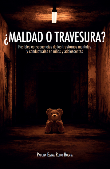 ¿Maldad o travesura? - Posibles consecuencias de los trastornos mentales y conductuales en niños y adolescentes - cover