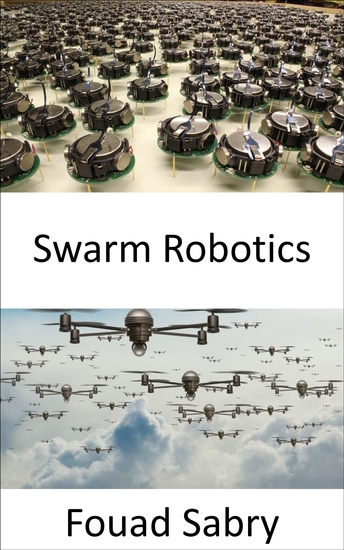 Swarm Robotics - How Can a Swarm of Weaponized Drones Driven by Artificial Intelligence Arrange for an Assassination Attempt? - cover