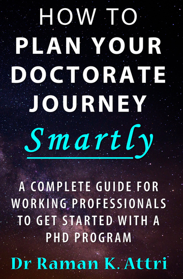 How To Plan Your Doctorate Journey Smartly - A Complete Guide for Working Professionals to Get Started With a PhD Program - cover