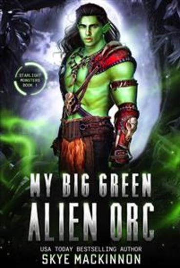 My Big Green Alien Orc - cover